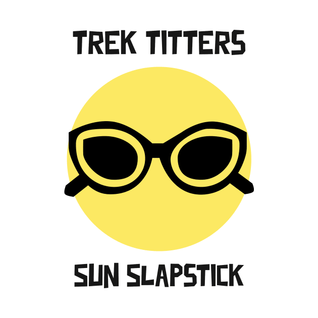 Trek Titters Sun Slapstick Summer Camping by Rads Designs