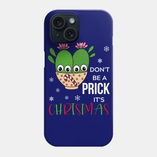 Don't Be A Prick It's Christmas - Cacti Couple In Christmas Candy Cane Bowl Phone Case