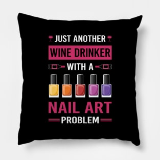 Wine Drinker Nail Art Nail Tech Nails Manicure Manicurist Pedicure Pedicurist Pillow