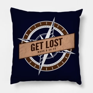 Get Lost Christian Shirts Pillow