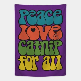 Peace, love & catnip for all Tapestry