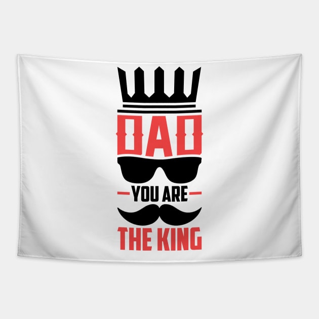 dad you're the king Tapestry by kenjones