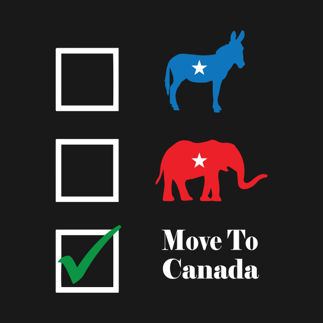 Vote Move To Canada Anti Democratic Anti Republican Party Shirt by Mayzin