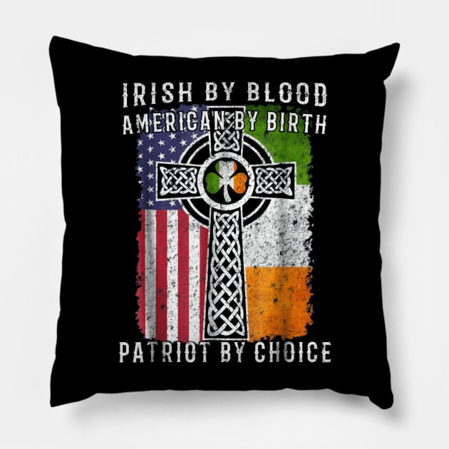 Irish By Blood American By Birth Pillow by Kocekoceko