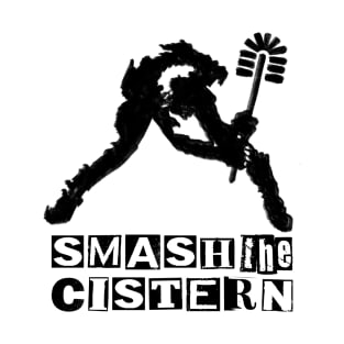 The Clash London Calling parody - Smash the Cistern T-Shirt