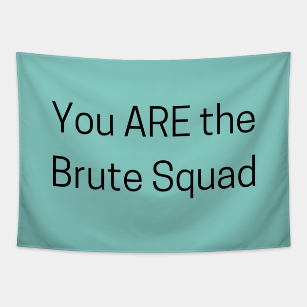 Princess Bride/Brute Squad Tapestry by Said with wit