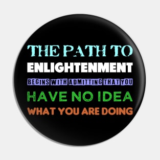 The Path To Enlightenment Pin