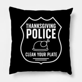 Clean your plate thanksgiving Pillow