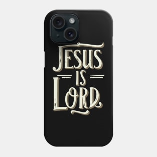 Jesus Is Lord Christian Quote Typography Art Phone Case