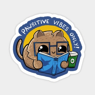 Pawsitive Vibes Only Magnet