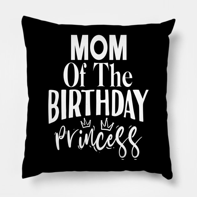 Mom of the birthday princess Pillow by Tesszero