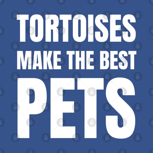 Tortoises make the best pets by InspiredCreative