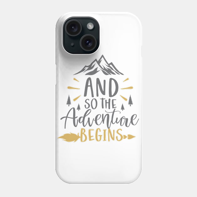 And So the Adventure Begins Phone Case by BlackRose Store