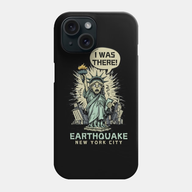 I-survived-the-nyc-earthquake Phone Case by Funny sayings