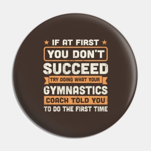 If at first you don't succeed funny gymnastics Pin