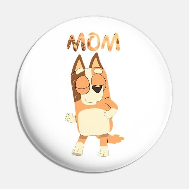 Bluey Mom Brown Pin by slengekan