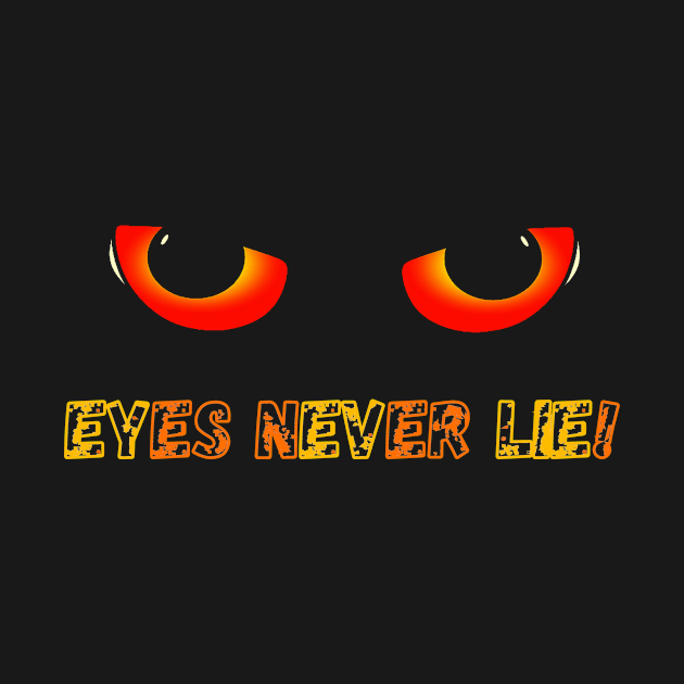 Eyes never lie birthday gift by GBDesigner