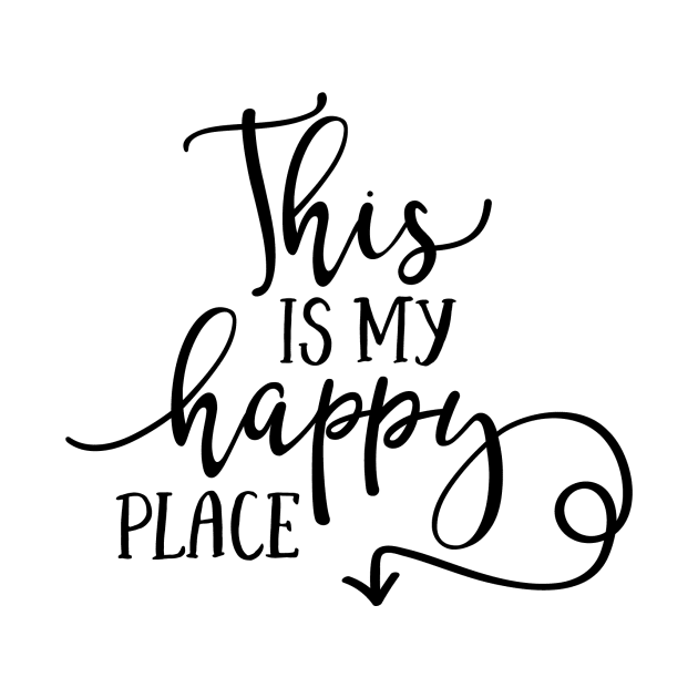 This is My Happy Place by greenoriginals