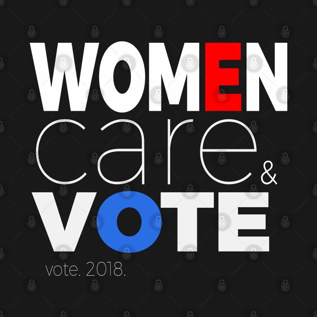 Women Care And Vote by lisalizarb