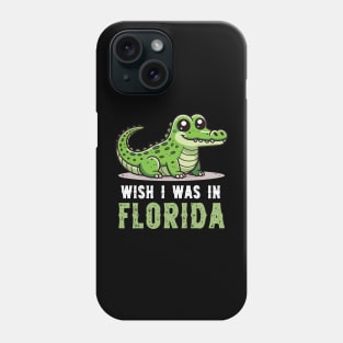 Wish I Was in Florida Everglades National Park Alligator Phone Case