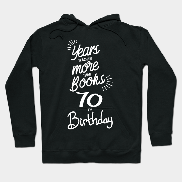 70th Birthday Gift Ideas For Men Women 70th Birthday Gift Hoodie Teepublic Uk 45 exceptional gift ideas for men who seemingly have everything. 70th birthday gift ideas for men women
