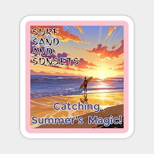 Beach vibes, summer vibes, holidays, vacation, graduation day, Graduation 2024, class of 2024, birthday gift, Father's day, Surf, Sand, and Sunsets! gifts for grads! Magnet