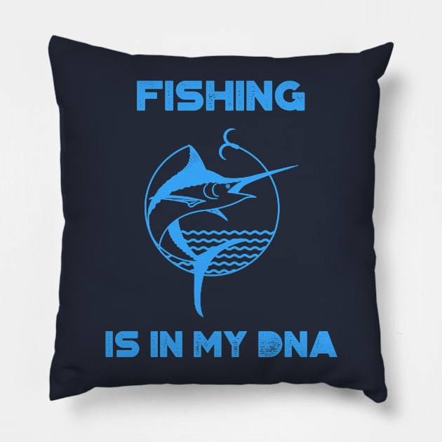 Fishing is in my DNA Pillow by WizardingWorld