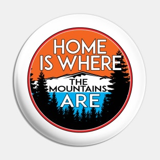 Home is where the mountains are Pin