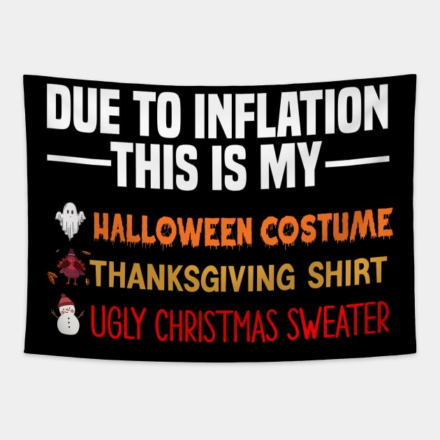 Due To Inflation This Is My Halloween Costume Tapestry by Bourdia Mohemad