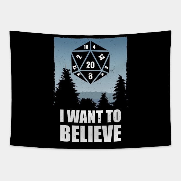 Believe D-20 Tapestry by jrberger