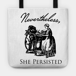 Nevertheless She Persisted Tote