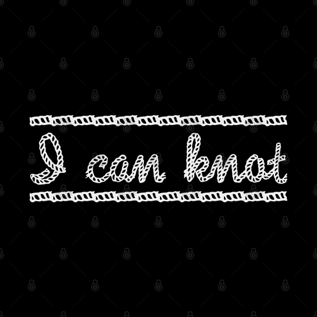 I can Knot by nickbeta