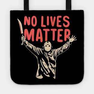 "Funny Halloween No Lives Matter Horror Movie Tee - Spooky Chuckles Tote