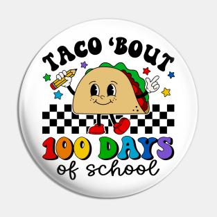 Taco 100 Days Of School Teachers 2023 Boys And Girls Pin