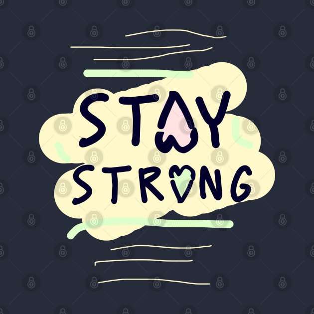 stay strong heart by Mapunalajim