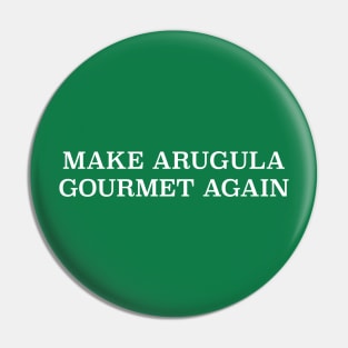 Plant based diet- MAKE ARUGULA GOURMET AGAIN Pin