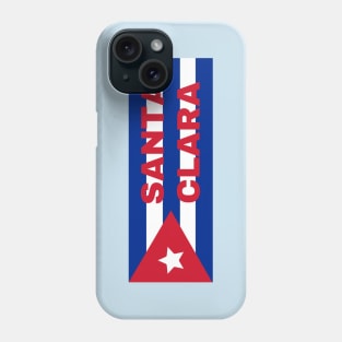 Santa Clara City in Cuban Flag Phone Case