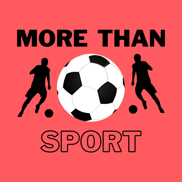 More Than Sport Football-Soccer by igorstarina@gmail.com