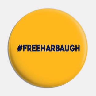 Free Harbaugh #FreeHarbaugh Pin