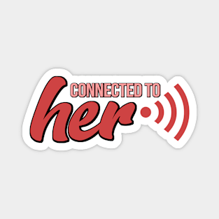 Connected to Her Magnet