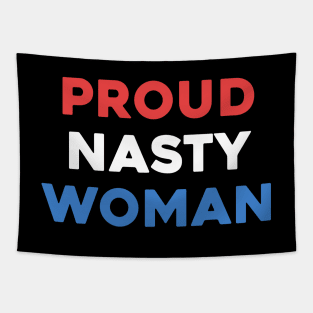 Proud Nasty Woman Tapestry