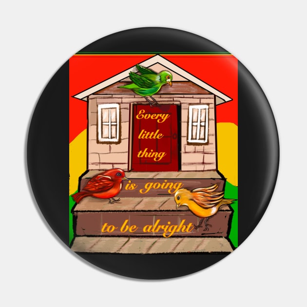 Every little thing is going to be alright Rasta colours colors Pin by Artonmytee