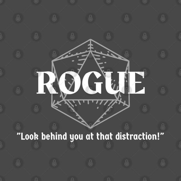 "Look Behind You At That Distraction!" DnD Rogue Class Print by DungeonDesigns