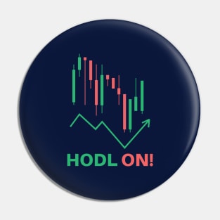 HODL ON! Pin