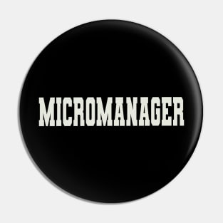 Micromanager Word Pin