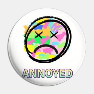 ANNOYED,displeased look Pin