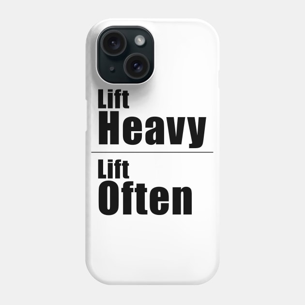 Lift Heavy Lift Often Phone Case by Hornak Designs