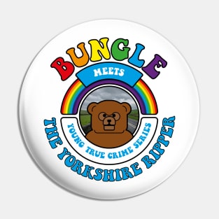 Bungle meets… The Yorkshire Ripper Pin