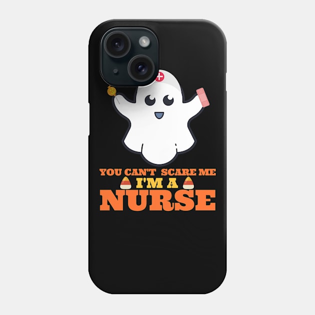 You Can't Scare Me I'm A Nurse Phone Case by Hello Sunshine