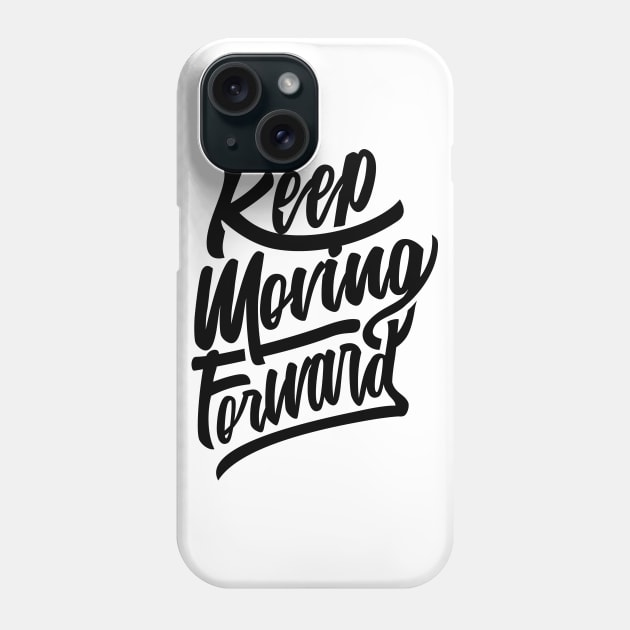 Keep Moving Forward NEWT Phone Case by MellowGroove